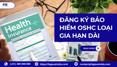 Tại sao nên đăng ký bảo hiểm OSHC loại gia hạn dài hạn ngay từ đầu?